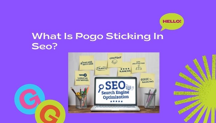 What Is Pogo Sticking In Seo?