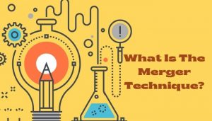 What Is The Merger Technique?
