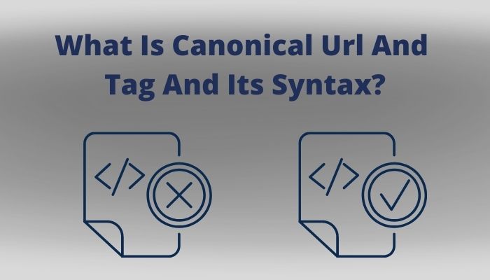 What Is Canonical Url And Tag And Its Syntax?