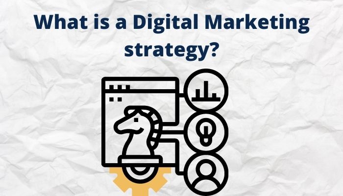 What Is A Digital Marketing Strategy? - LeadsNut